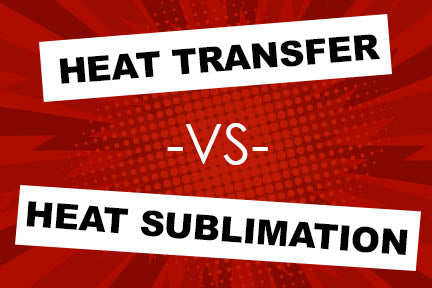 Heat Transfer vs. Heat Sublimation