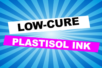 Low Cure Plastisol Ink | What You Need To Know